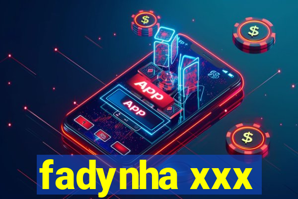 fadynha xxx